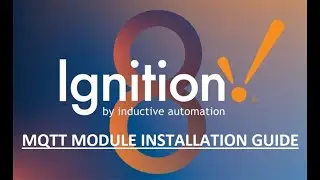 IGNITION SCADA MQTT Module Installation Guide| IGNITION MQTT Module|MQTT IOT Module| IGNITION MQTT