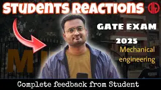 🔥 GATE 2025 Mechanical Engineering students reaction on GATE Exam