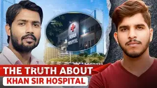Government Failed, Teacher Succeeded! Khan Sir Hospital Reality, Vk Dhruv Youth 