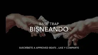 [FREE] BISNEANDO/Base De Trap/uso Libre/APPROVED BEATS