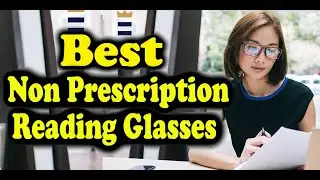 Best Non Prescription Reading Glasses