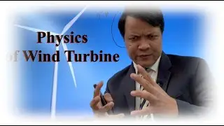 Physics of Wind Turbine