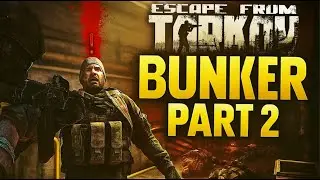 Bunker Part2 (#escapefromtarkov) (#pve)