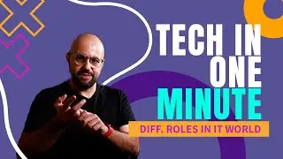 Tech in One Minute: Different Roles in IT World