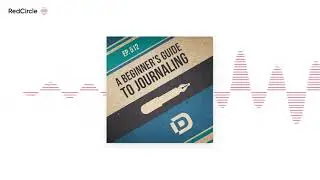 Doctrine and Devotion (512) - A Beginner's Guide to Journaling