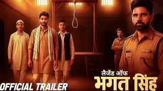 Legend of Bhagat Singh | Official Trailer | Desh Ki Shaan 🔥