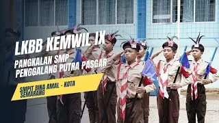 LKBB KEMWIL IX_PANGKALAN SMP_PENGGALANG PUTRA_SMP IT BINA AMAL - KOTA SEMARANG