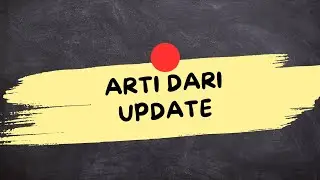 ARTI DARI KATA UPDATE (Update Adalah)
