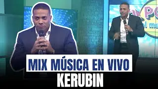 Kerubin 🎶 Mix m&uacute;sica en VIVO | El Poder del Mediod&iacute;a