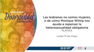 Las lesbianas no somos mujeres, o de cómo Monique Wittig nos ayuda a repensar la heterosexualidad.