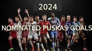 All Goals nominated for 2024 FIFA Puskas | Garnacho | Mohammed Kudus | Federico Dimarco & More