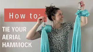 How to Safely Tie Your Aerial Hammock | Aerial Yoga Rigging Tutorial
