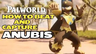 Palworld Anubis [How To Beat And Capture]
