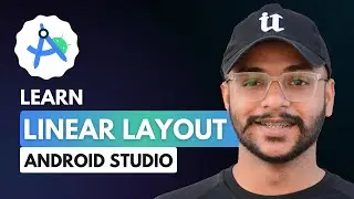 Learn Linear Layout In Android Studio In An Easy Way
