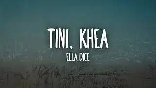 TINI, KHEA - Ella Dice (Letra/Lyrics)