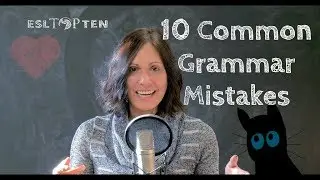 10 GRAMMAR MISTAKES Nessa Palmer ESLTOPTEN