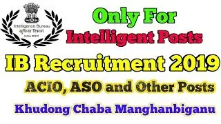 IB Recruitment 2019: Notification for 318 ACIO, ASO and Other Posts / Apply taobiyu