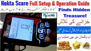How to Use the Nokta Score Detector | Full Tutorial Setup Step by Step Expert Tips & Settings