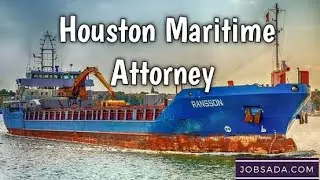 Houston Maritime Attorney and Injury Lawyer Houston, Texas, USA - General Advice | Houston Maritime