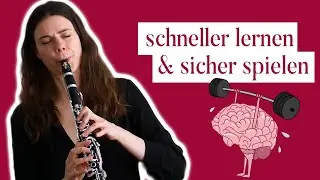Gehirngerecht Klarinette lernen - SO wirst du schneller besser!