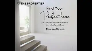 Find Your Perfect Home with The Propertier