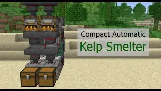 Compact Automatic Kelp Smelter / Kelp Block Farm for Minecraft Java 1.21+