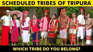 Scheduled Tribes of Tripura State | Traditional Dresses & Attires | Which Tribe Do You Belong?