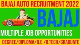 Bajaj Auto Jobs 2022 |  Electrical Jobs 2022 | mechanical engineering jobs | Automobile jobs | Jobs