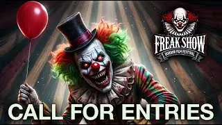 CALL FOR ENTRIES | FREAK SHOW Horror Film Festival: FREAKO The Clown is waiting...