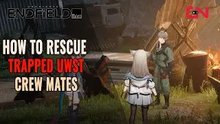 Rescue the trapped UWST Crew Mates - Arknights: Endfield Valley Reboot