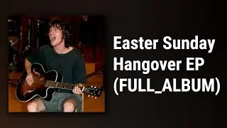 Johnny Hobo And The Freight Trains // Easter Sunday Hangover EP (FULL ALBUM)