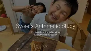 Sweets Arithmetic Online Study - Make Sweets with your Eyes, Ears, Nose, Mouth, Hands and Head -