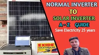 NORMAL INVERTER TO SOLAR INVERTER। NORMAL INVERTER SA SOLAR INVERTER।