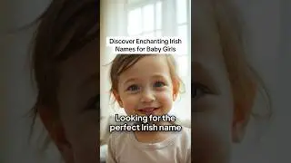 Discover Enchanting Irish Names for Baby Girls Irish names Irish girl names Irish baby names Gaelic
