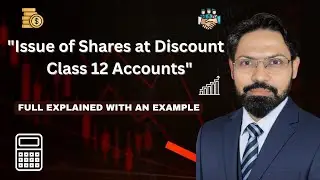 Issue of Shares at Discount | Class 12 Accounts | Share Capital Chapter with Practical Example