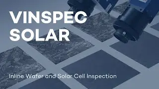 VINSPEC SOLAR: Inline Wafer and Solar Cell Inspection | VITRONIC