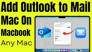 How To Add Outlook Email To MacBook and Mac (2026)