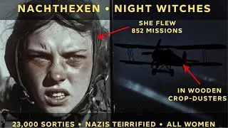 How Stalin's All-Female 'Night Witches' Flew 23,000 Missions in Wooden Planes&mdash;Nazis Terrified