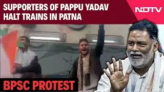 BPSC Protest | Pappu Yadav Supporters Disrupt Trains in Patna Over BPSC Exam Issue