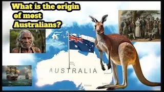 What is the origin of most Australians