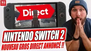 NINTENDO SWITCH 2 : NOUVEAU GROS DIRECT ANNONC&Eacute; 😱 GROS JEUX SWITCH 2 !!