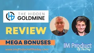 The Hidden Goldmine Review + Award-Winning Bonuses To Make It Work FASTER (Worth $997)!