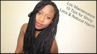 Loc Maintenance | 10 Tips for Shiny Locs & Natural Hair!!! | JASMINE ROSE