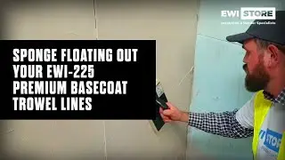 Sponge floating out your EWI-225 Premium Basecoat trowel lines
