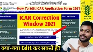 ICAR Correction Window 2021 | ICAR Correction date 2021 | How to correct ICAR Application form