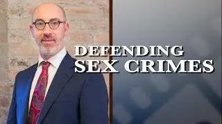Defending Sex Crimes | Chicago Criminal Defense Attorney | Gal Pissetzky