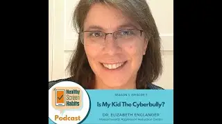 Is My Kid The Cyberbully? //Elizabeth Englander PhD