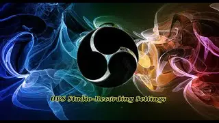 How to setup OBS Studio and Steam to get high definition (HD) videos while Screen Recording