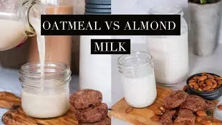 How to Make Plant Based Milk | Oat, Almond and Coconut Milk