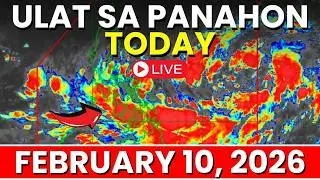 Ulat sa Panahon Today February 10, 2026 | Bagyo Update Today | Pagasa Weather Update Today